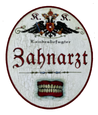 KuK Nostalgie Holzschild Landesbefugter Zahnarzt Dentist Zähne Doktor Schild