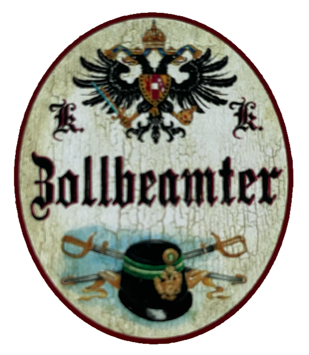 KuK Nostalgie Holzschild Zollbeamter Zöllner Zoll Kontrolle Kontrolleur Schild