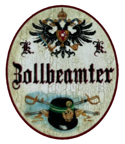 KuK Nostalgie Holzschild Zollbeamter Zöllner Zoll Kontrolle Kontrolleur Schild