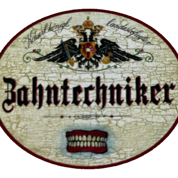 KuK Nostalgie Holzschild Landesbefugter Zahntechniker Zähne Dental Schild