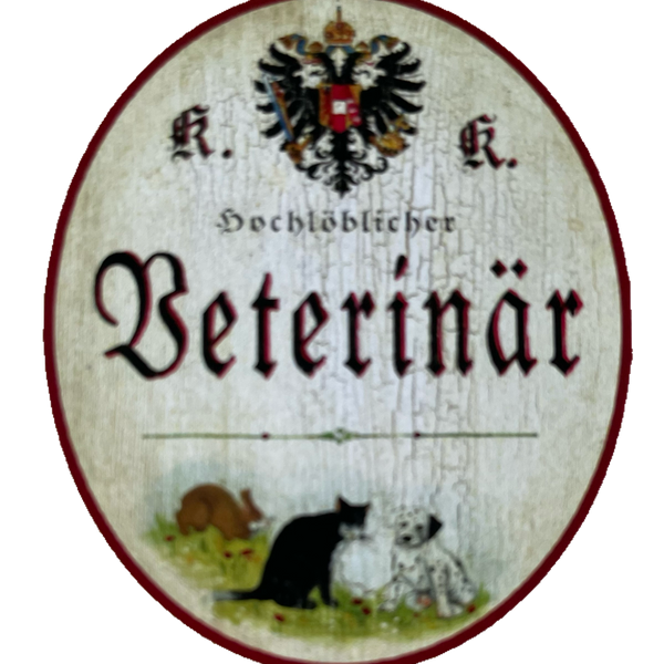 KuK Nostalgie Holzschild Hochlöblicher Veterinär Tierarzt Haustier Schild