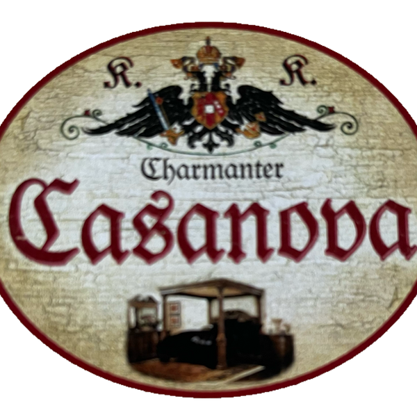 KuK Nostalgie Holzschild Charmanter Casanova Frauenheld Aufreißer Gigolo Schild