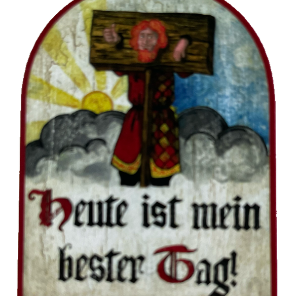 Nostalgie Holzschild Heute Ist Mein Bester Tag Pranger Ironie Positiv Schild