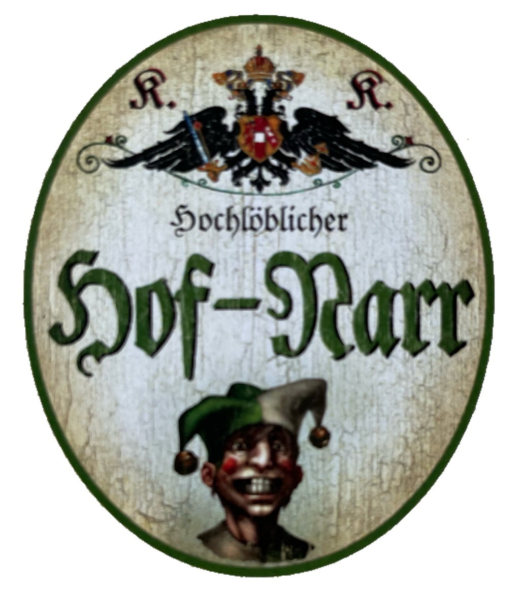 KuK Nostalgie Holzschild Hochlöblicher Hof-Narr Witzbold Belustigen Witz Schild