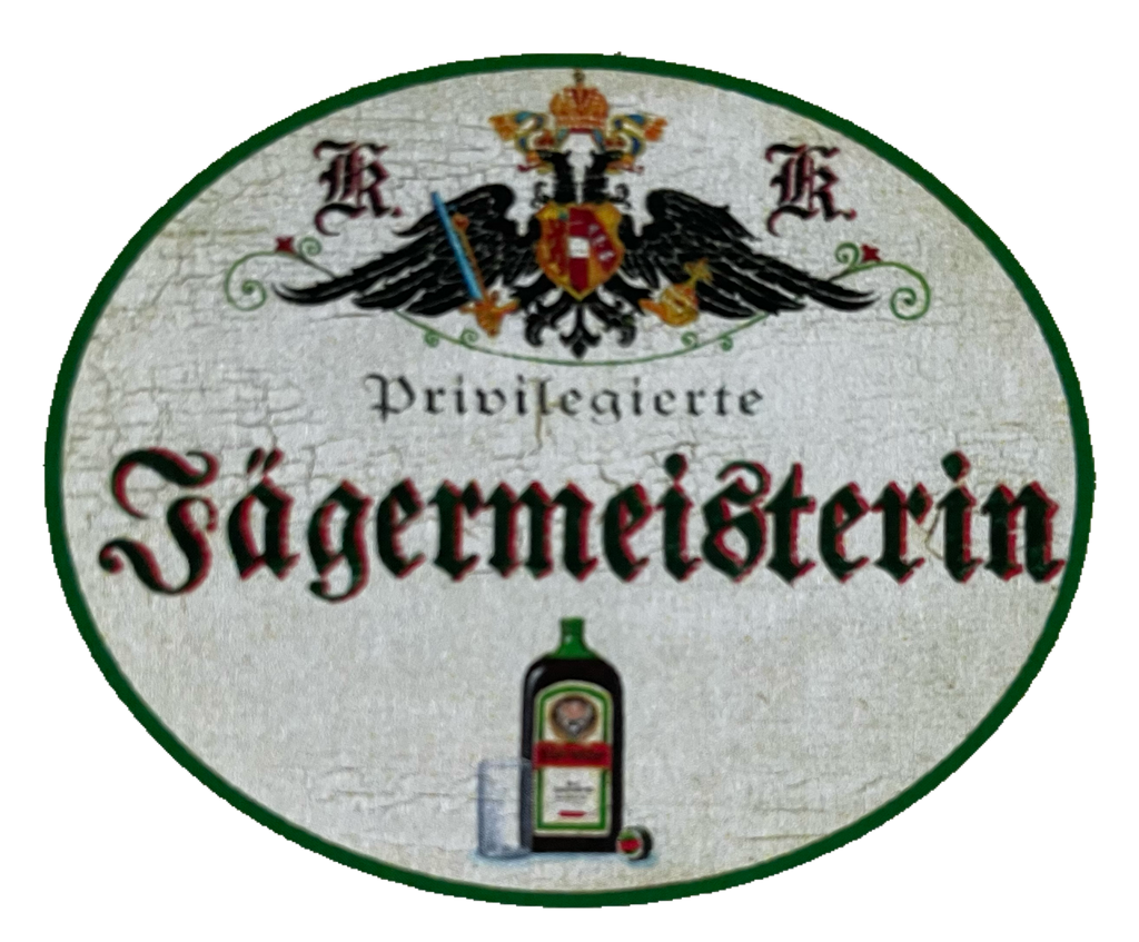 KuK Nostalgie Holzschild Privilegierte Jägermeisterin Alkohol Getränk Schild