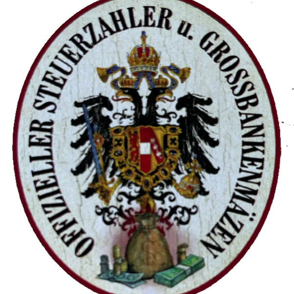 Nostalgie Holzschild Offizieller Steuerzahler & Großbankenmäzen Schild