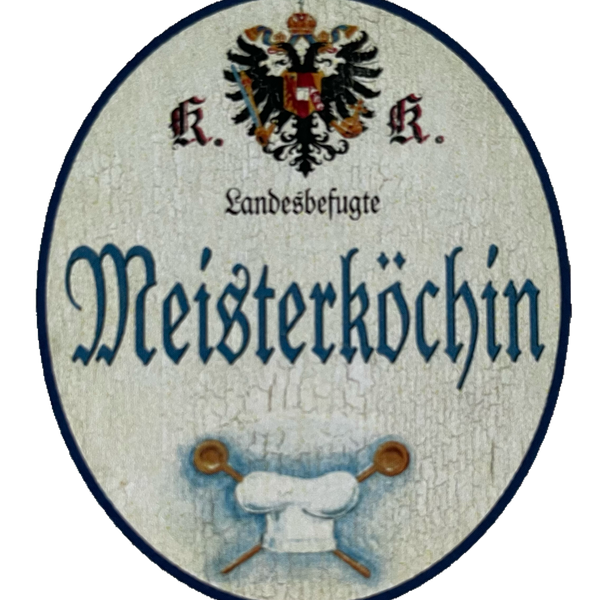 KuK Nostalgie Holzschild Landesbefugte Meisterköchin Köchin Kochen Küche Schild