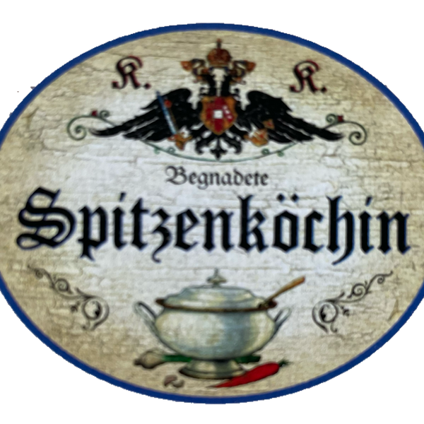 KuK Nostalgie Holzschild Begnadete Spitzenköchin Köchin Kochen Küche Schild
