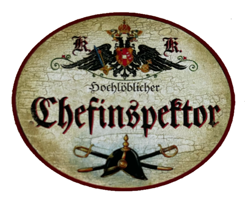 KuK Nostalgie Holzschild Hochlöblicher Chefinspektor Polizei Inspektor Schild