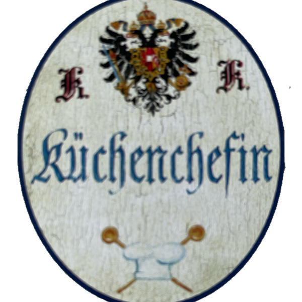 KuK Nostalgie Holz Schild Küchenchefin Küche Köchin Kochen Essen Restaurant