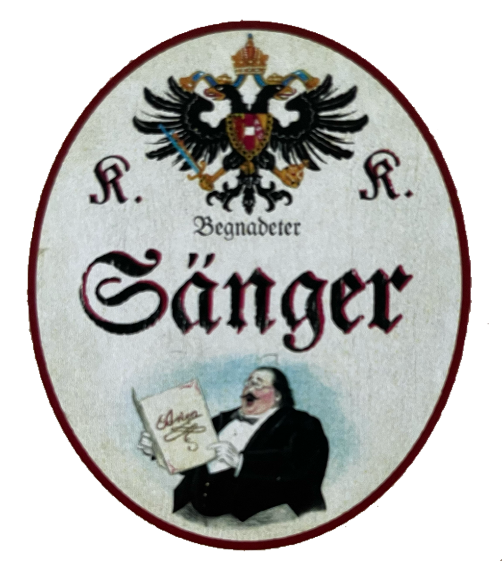 KuK Nostalgie Holzschild Begnadeter Sänger Gesang Vokalist Singen Schild