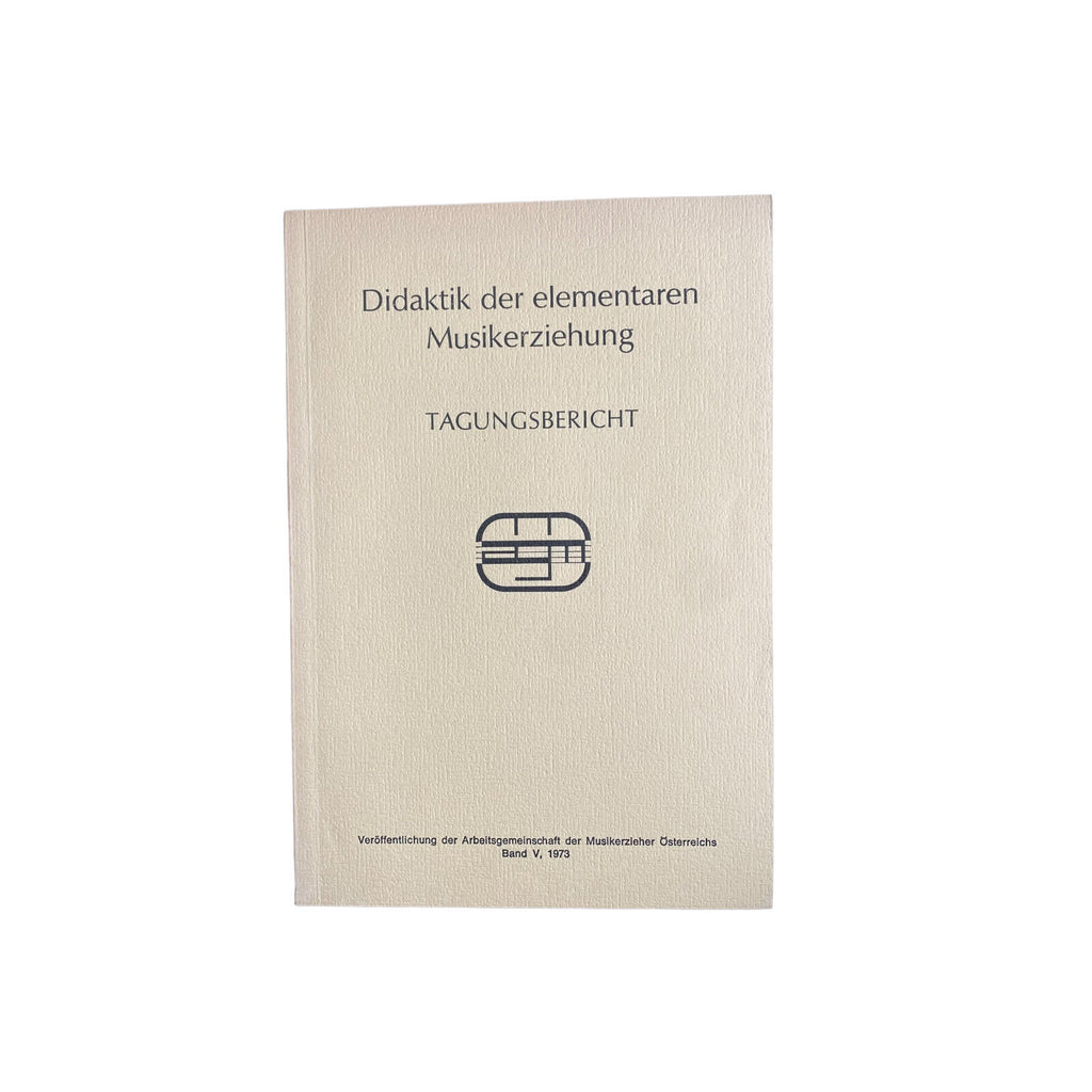 DIDAKTIK DER ELEMENTAREN MUSIKERZIEHUNG Tagungsbericht +Abb