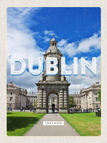 Schild Dublin Ireland Irland Trinity College 12x18 20x30 30x40 Blech od. Holz