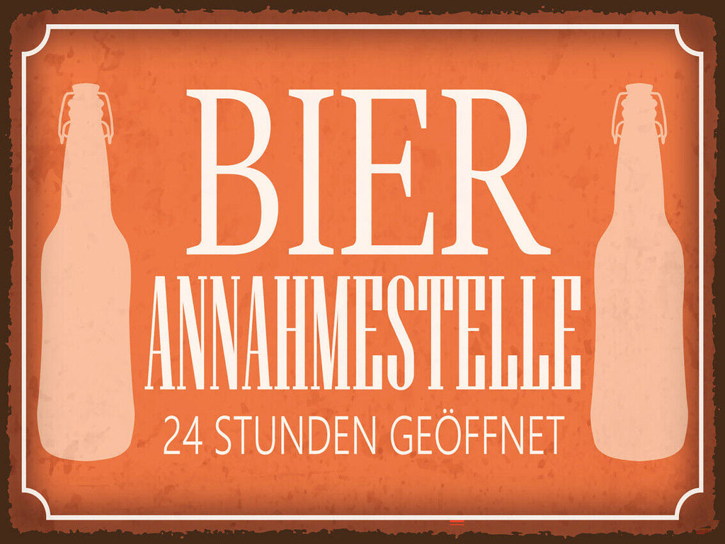 Schild Bier Annahmestelle 24 Std Geöffnet 12x18 20x30 30x40 Blech od. Holz