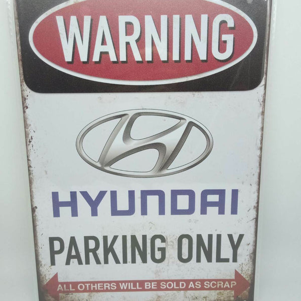 Nostalgie Vintage Retro Blechschild "Warning Hyundai Parking Only" 30x20 50362
