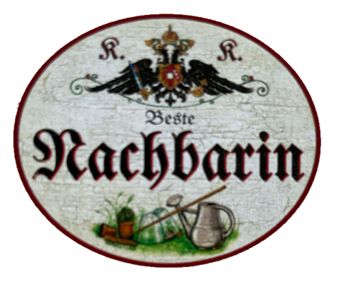 KuK Nostalgie Holzschild Beste Nachbarin Nachbarn Nachbarschaft Haus Schild