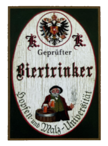 KuK Nostalgie Holzschild Biertrinker Hopfen Malz-Universität Bier Alkohol Schild