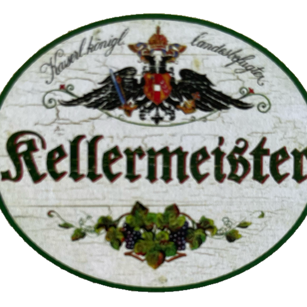 KuK Nostalgie Holzschild Landesbefugter Kellermeister Weinbau Wein Rebe Schild