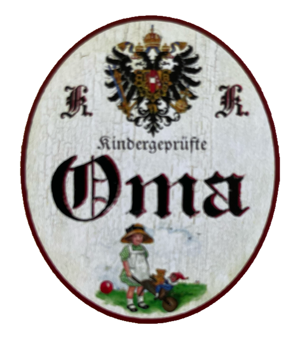 KuK Nostalgie Holzschild Kindergeprüfte Oma Großmutter Kind Familie Schild