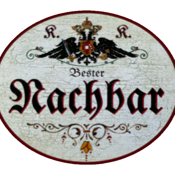KuK Nostalgie Holzschild Bester Nachbar Nachbarschaft Haus Wohnung Schild