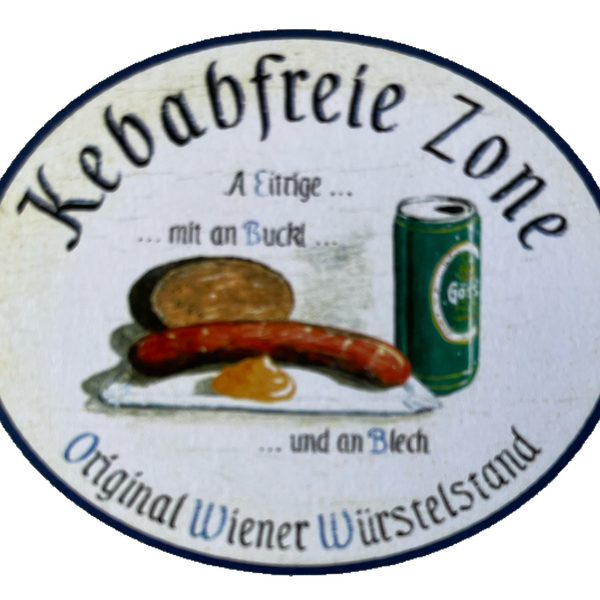 Nostalgie Holzschild Kebabfreie Zone Original Wiener Würstelstand Wurst Schild