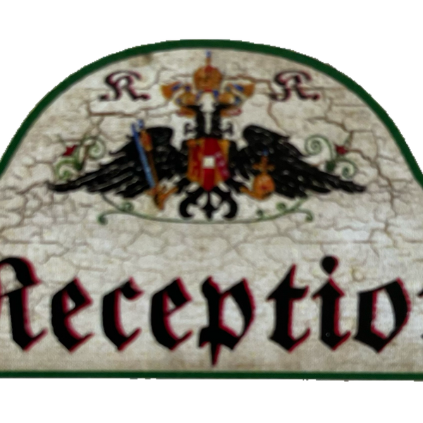 KuK Nostalgie Holzschild Reception Rezeption Hotel Gast Gäste Zimmer Schild