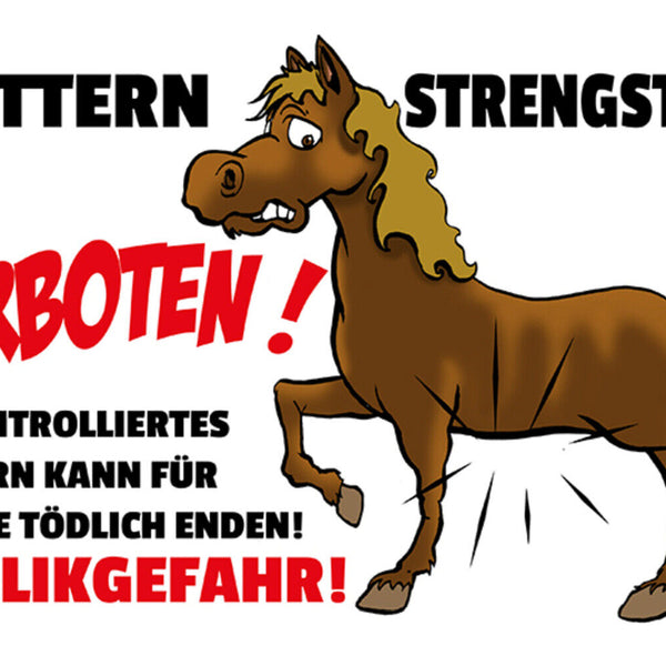 Schild Spruch Füttern strengstens verboten Pferde JW