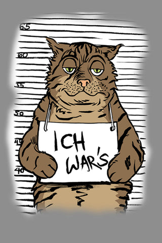 Schild Spruch Ich war's Katze Mugshot JW
