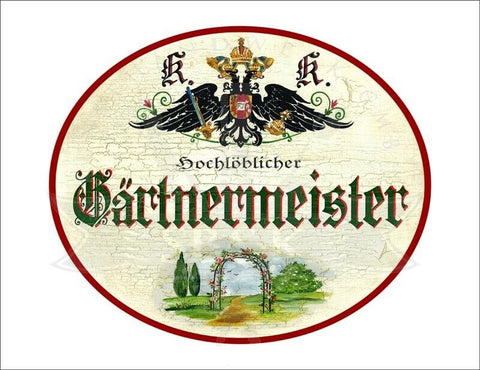 KuK Nostalgie Holzschild - Hochlöblicher Gärtnermeister - Blumentor TH