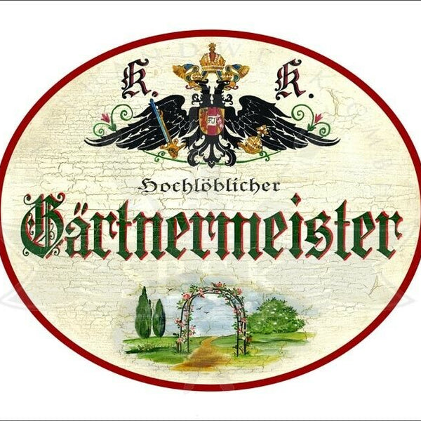 KuK Nostalgie Holzschild - Hochlöblicher Gärtnermeister - Blumentor TH