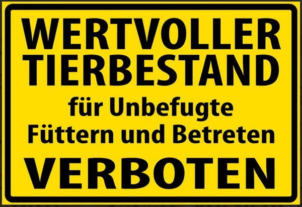 Tiere wertvoller tierbestand für unbefugte füttern und betreten verboten 20x30