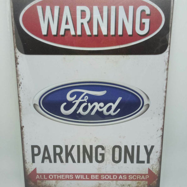 Nostalgie Vintage Retro Blechschild Auto  "Warning Ford Parking Only" 30x20 12001