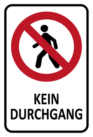 Schild Spruch Kein Durchgang Fußgänger Verbot JW