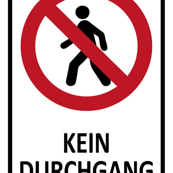 Schild Spruch Kein Durchgang Fußgänger Verbot JW