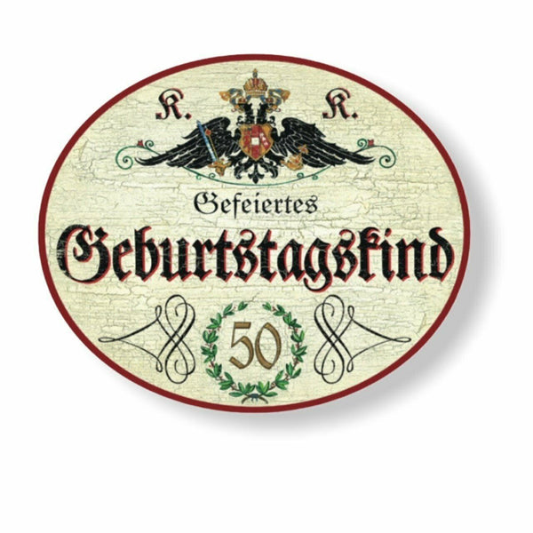 KuK Nostalgie Holzschild gefeiertes Geburtstagskind 50 Jahre
