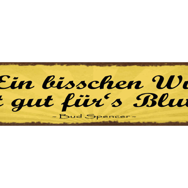 Schild Ein Bisschen Wut Ist Gut Für's Blut Bud Spencer 46 x 10 Blech od. Holz