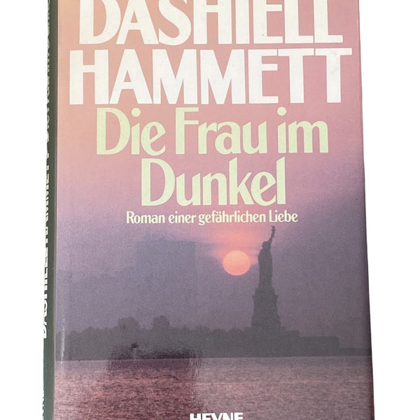 Dashiell Hammett DIE FRAU IM DUNKEL. ROMAN EINER GEFÄHRLICHEN LIEBE HC +Abb