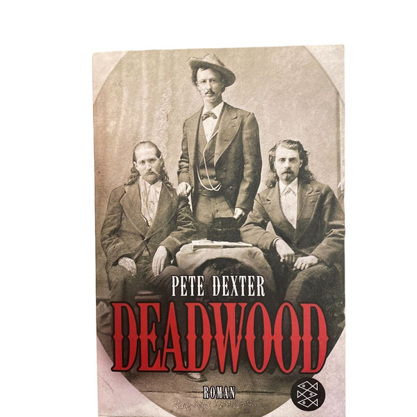 2048 Pete Dexter DEADWOOD ROMAN Fischer Taschenbuch Verlag