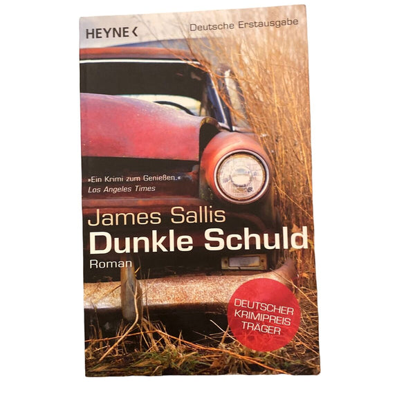 2014 James Sallis DUNKLE SCHULD: ROMAN Krimi Heyne Verlag
