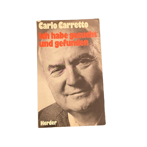 3893 Carlo Carretto ICH HABE GESUCHT UND GEFUNDEN Herder
