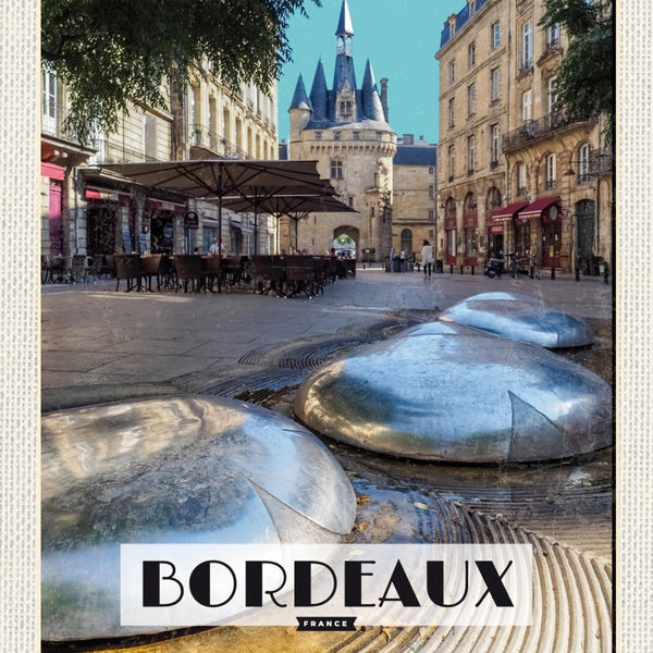 Schild Bordeaux France Frankreich Stadt Platz 12x18 20x30 30x40 Blech od. Holz
