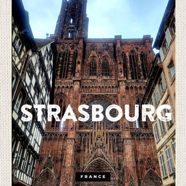 Schild Strasbourg France Frankreich Kathedrale 12x18 20x30 30x40 Blech od. Holz