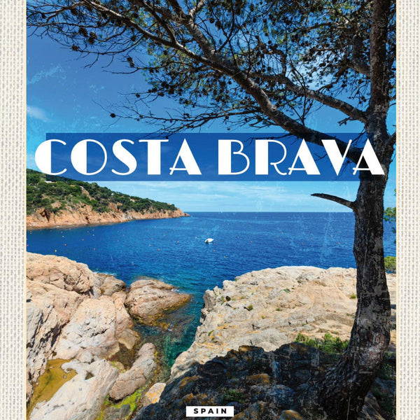 Schild Costa Brava Spain Spanien Küste Meer 12x18 20x30 30x40 Blech od. Holz