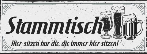 Schild Stammtisch Hier Sitzen Die Die Immer Hier Sitzen Gast 27x10 Blech od.Holz