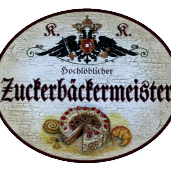 KuK Nostalgie Holzschild Hochlöblicher Zuckerbäckermeister Kuchen Schild