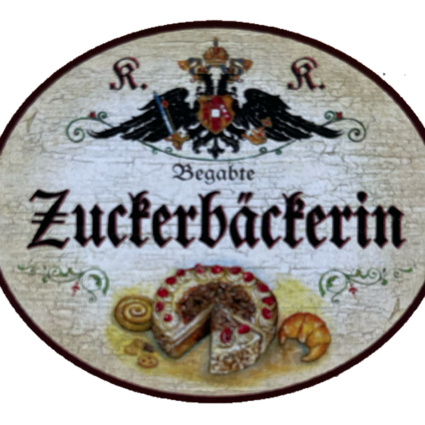 KuK Nostalgie Holzschild Begabte Zuckerbäckerin Konditorin Kuchen Backen Schild