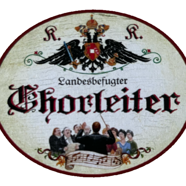 KuK Nostalgie Holzschild Landesbefugter Chorleiter Chor Gesang Chöre Schild