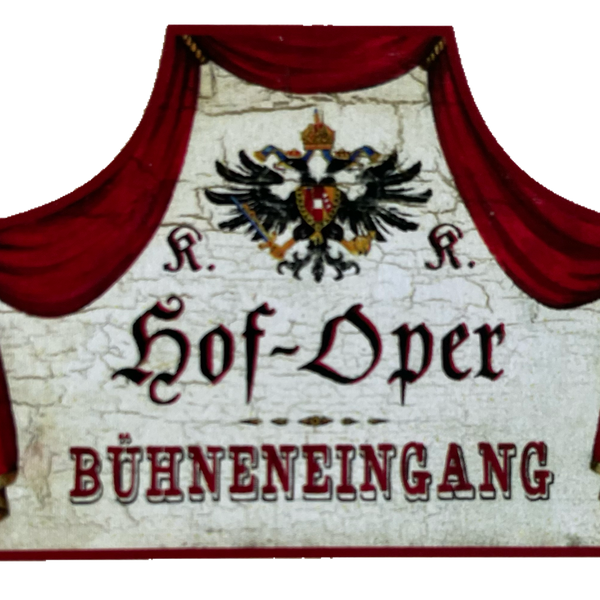 KuK Nostalgie Holzschild Hof-Oper Bühneneingang Oper Eingang Schild