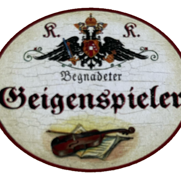 KuK Nostalgie Holzschild Begnadeter Geigenspieler Geige Violine Musiker Schild