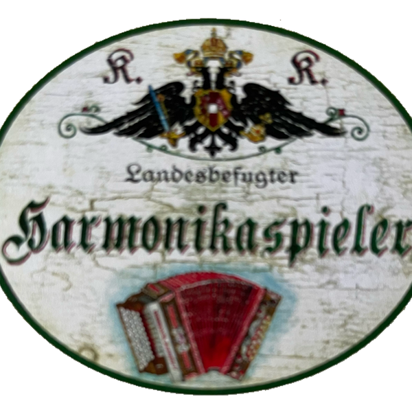 KuK Nostalgie Holzschild Landesbefugter Harmonikaspieler Ziehharmonika Schild